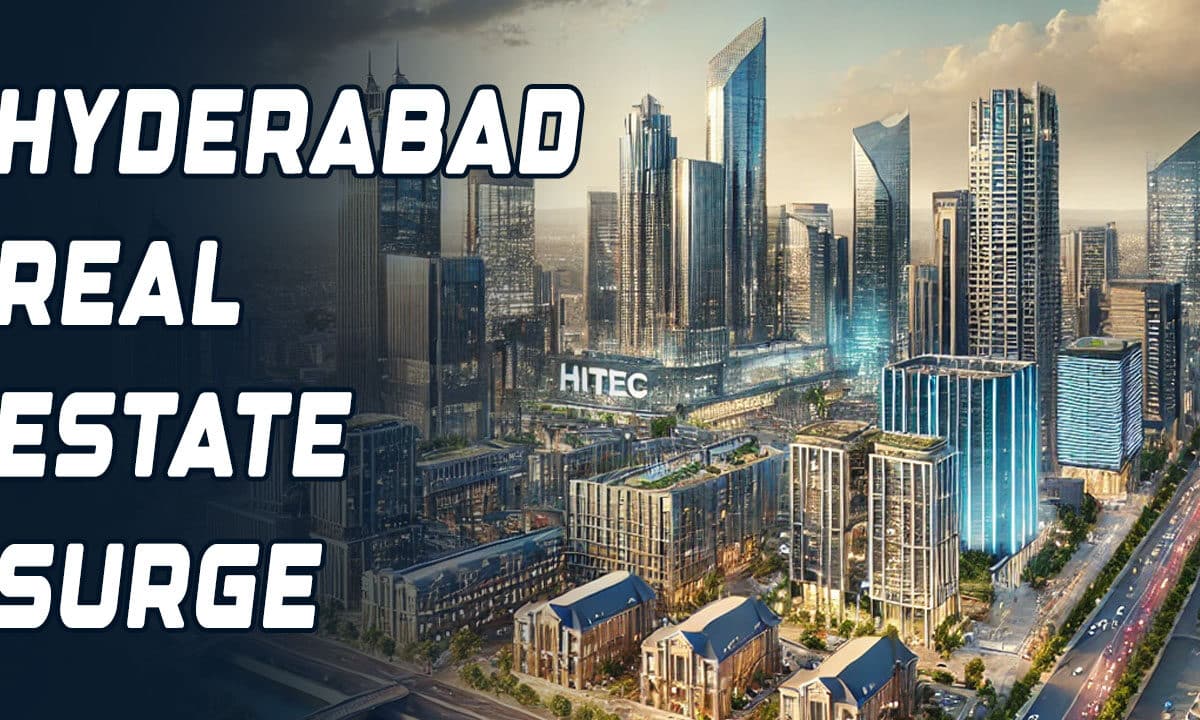 Hyderabad Real Estate Market Rises on Tech Demand, Office Rentals Surge 24%