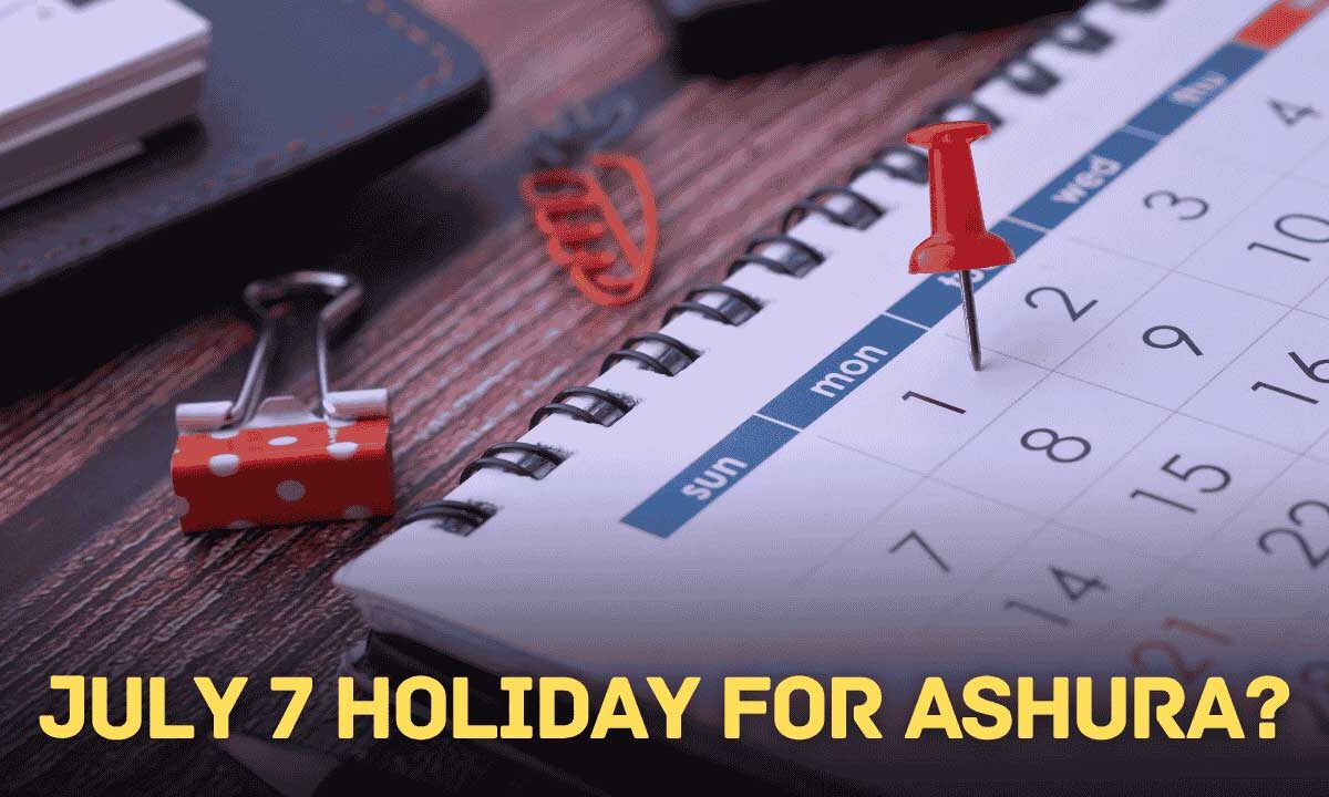 Monday July 7 Holiday for Ashura? Schools, Colleges Await State Orders as Confusion Looms 1 Students and parents awaiting a final decision on whether schools and colleges will be closed on Monday, July 7, 2025, for Ashura.