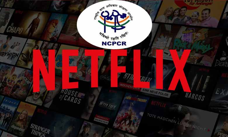 NCPCR summons Netflix over 'sexually explicit content' accessible to minors