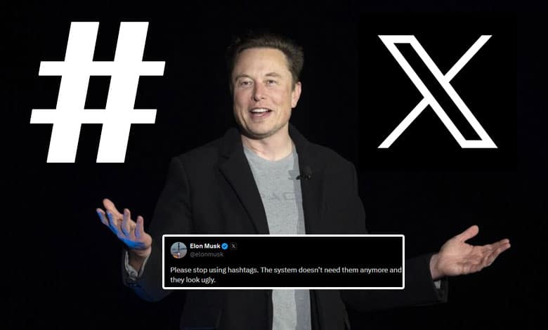 Elon Musk Says "Please Stop Using Hashtags" on X: Why You Don't Need Them Anymore?