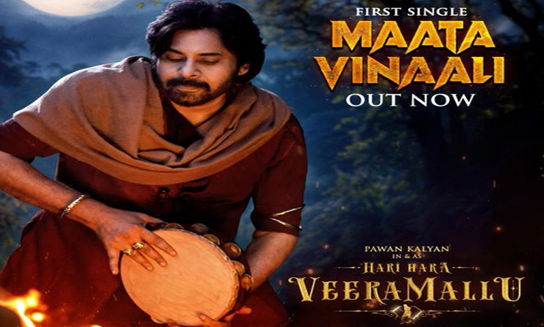 First Single 'Maata Vinali' from Pawan Kalyan-starrer ‘Hari Hara Veera Mallu’ Released