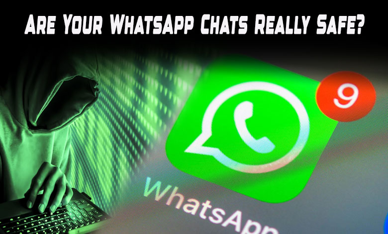 WHATSAPP CHATS 1 Can Your WhatsApp Chats Be Hacked or Leaked? What You Should Know About the Dark Side of the App