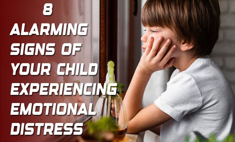 8 Alarming Signs Your Child May Be in Emotional Distress: What Every Parent Needs to Know