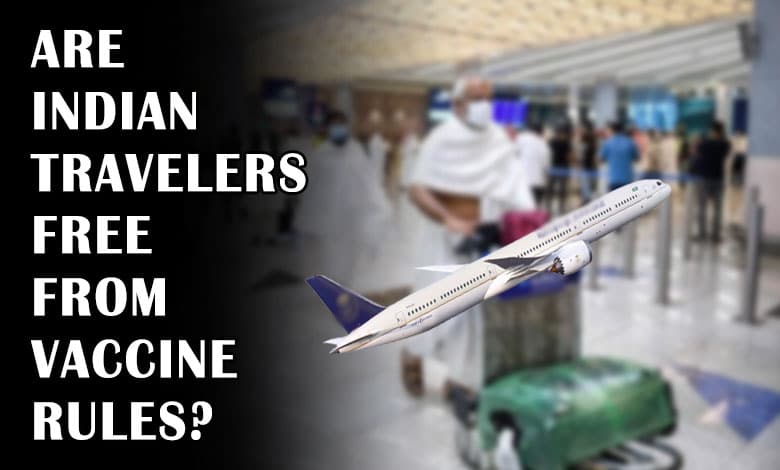 Are Indian Travelers Free from Vaccine Rules for Saudi Arabia, Or Is Something Missing in Official Announcements?