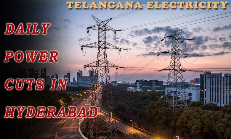 Daily Power Cuts in Hyderabad Spark Concerns as Telangana Electricity Demand Surges