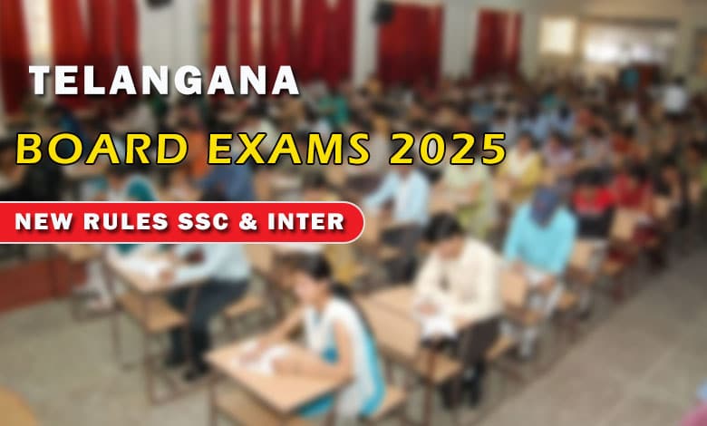 Telangana Board Exams 2025: How New Rules Will Impact SSC & Inter Students