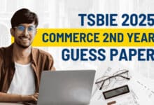 Telangana Intermediate 2025 Commerce 2nd Year Guess Paper: Key Topics & Expected Questions