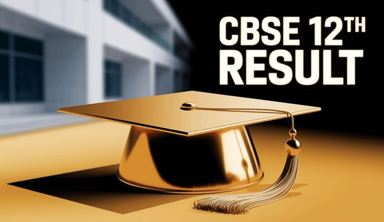 Your CBSE 12th Result 2025 is Coming Soon – Here's Everything You Need to Know!