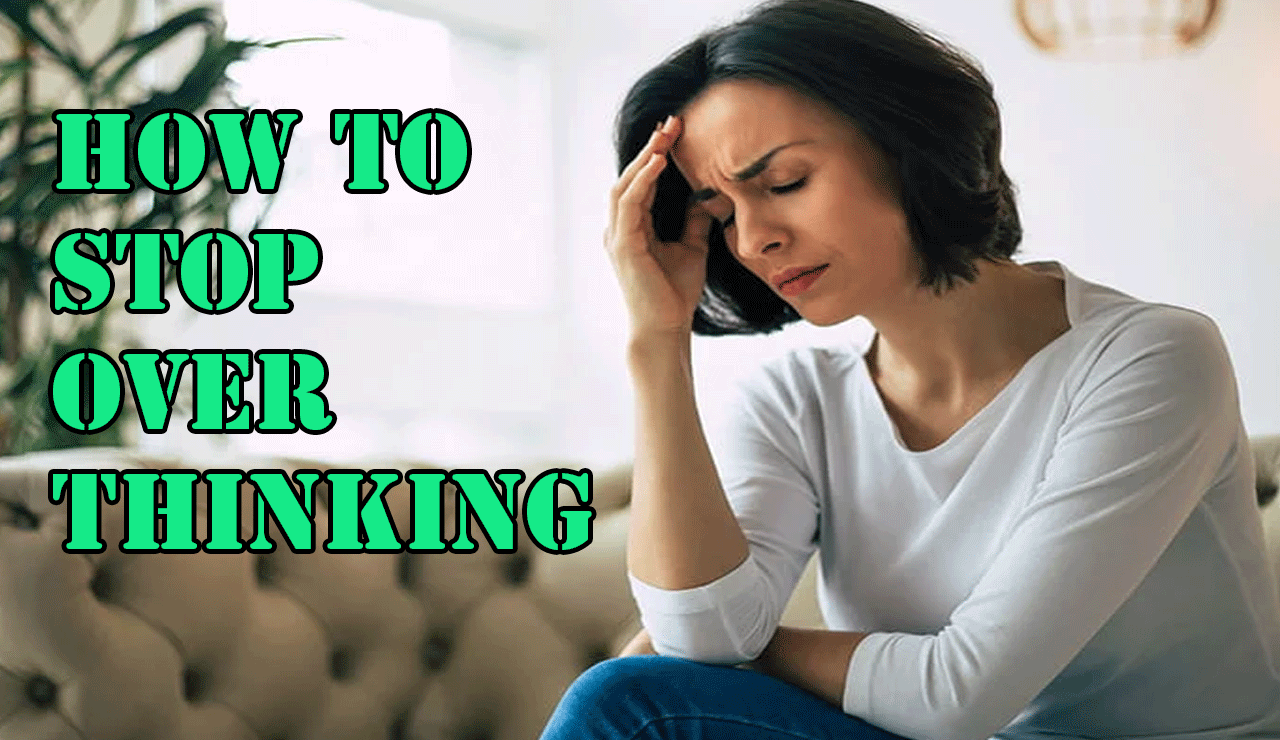 A Way to Prevent Overthinking: 7 Standards for Peace of Mind