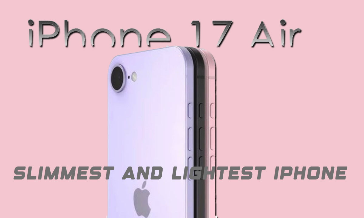 iPhone 17 Air Leaks: Apple’s Slimmest and Lightest iPhone Yet Coming in Gardenia Gold